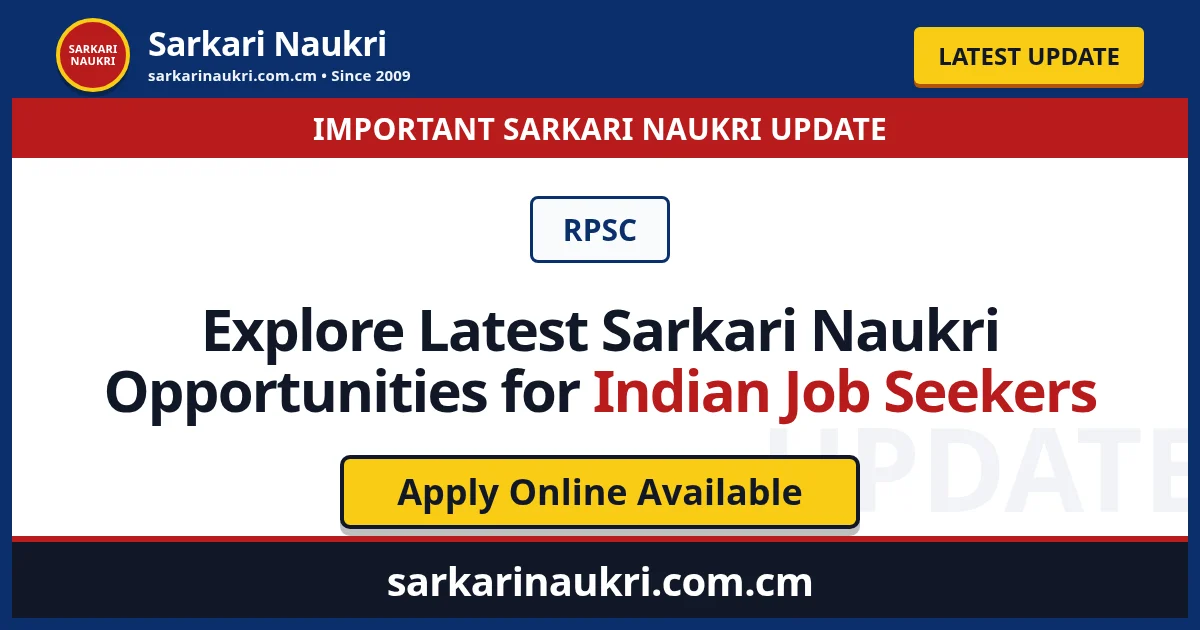 Explore Latest Sarkari Naukri Opportunities for Indian Job Seekers - Sarkari Naukri