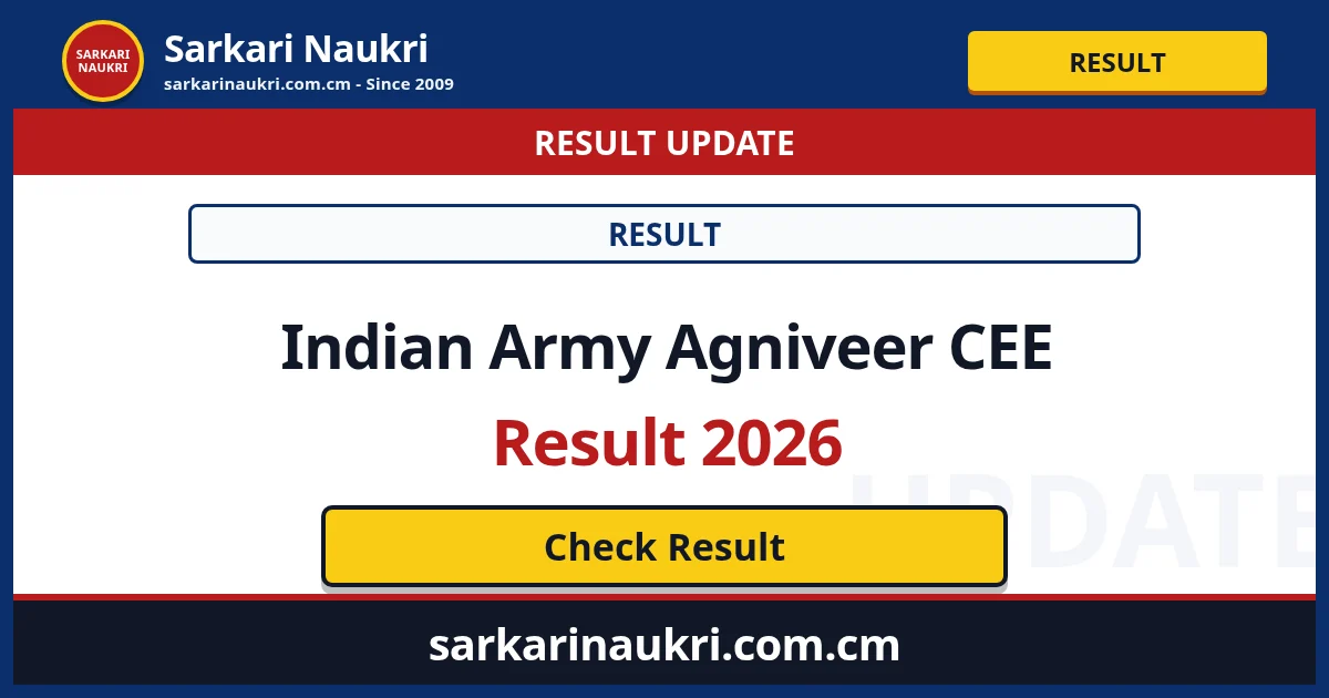 Indian Army Agniveer CEE Result 2026 - Sarkari Naukri