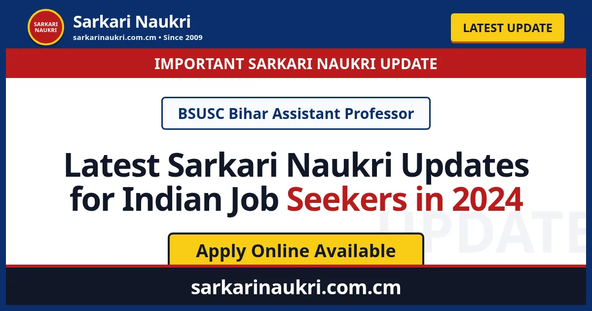 Latest Sarkari Naukri Updates for Indian Job Seekers in 2024 - Sarkari Naukri