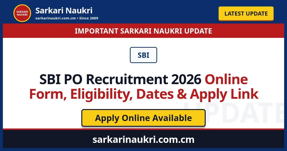 SBI PO Recruitment 2026 Online Form, Eligibility, Dates & Apply Link - Sarkari Naukri