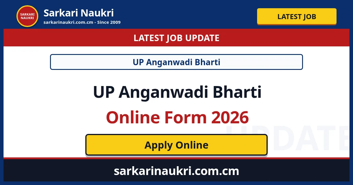 UP Anganwadi Bharti Recruitment 2026 - Sarkari Naukri