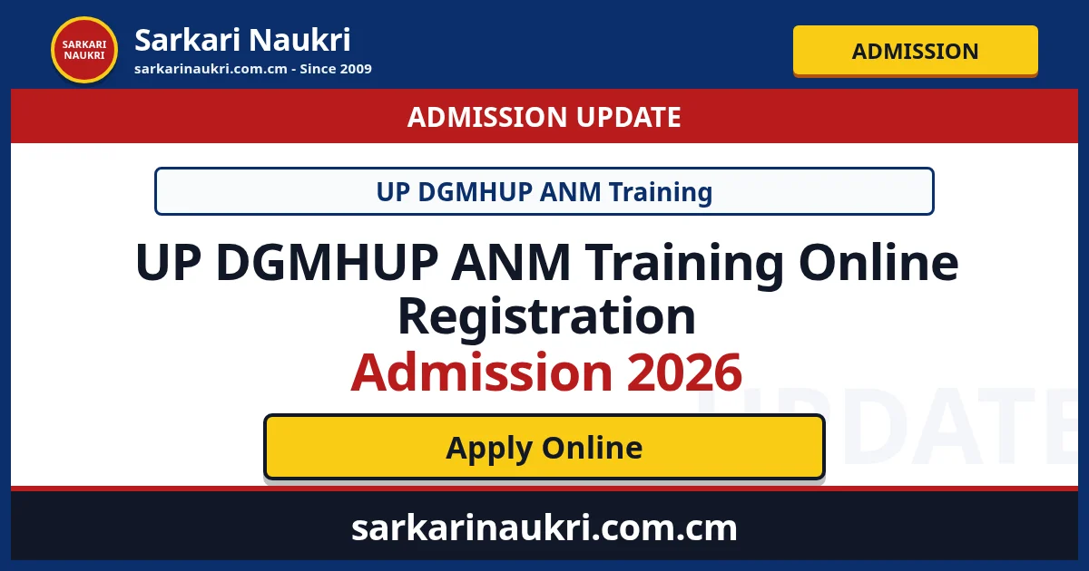 UP DGMHUP ANM Training Online Registration 2026 - Sarkari Naukri