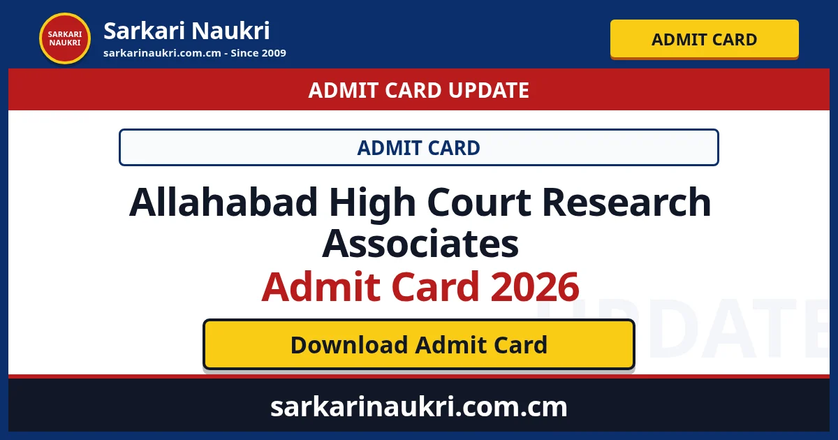 Allahabad High Court Research Associates Admit Card 2026 - Sarkari Naukri