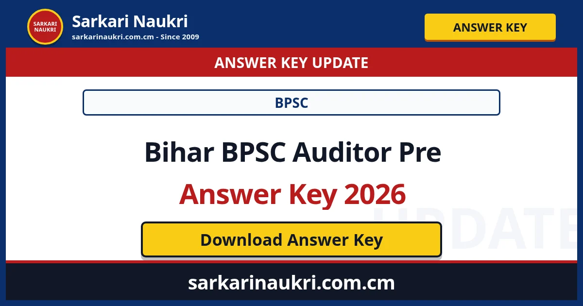 Bihar BPSC Auditor Pre Answer Key 2026 - Sarkari Naukri