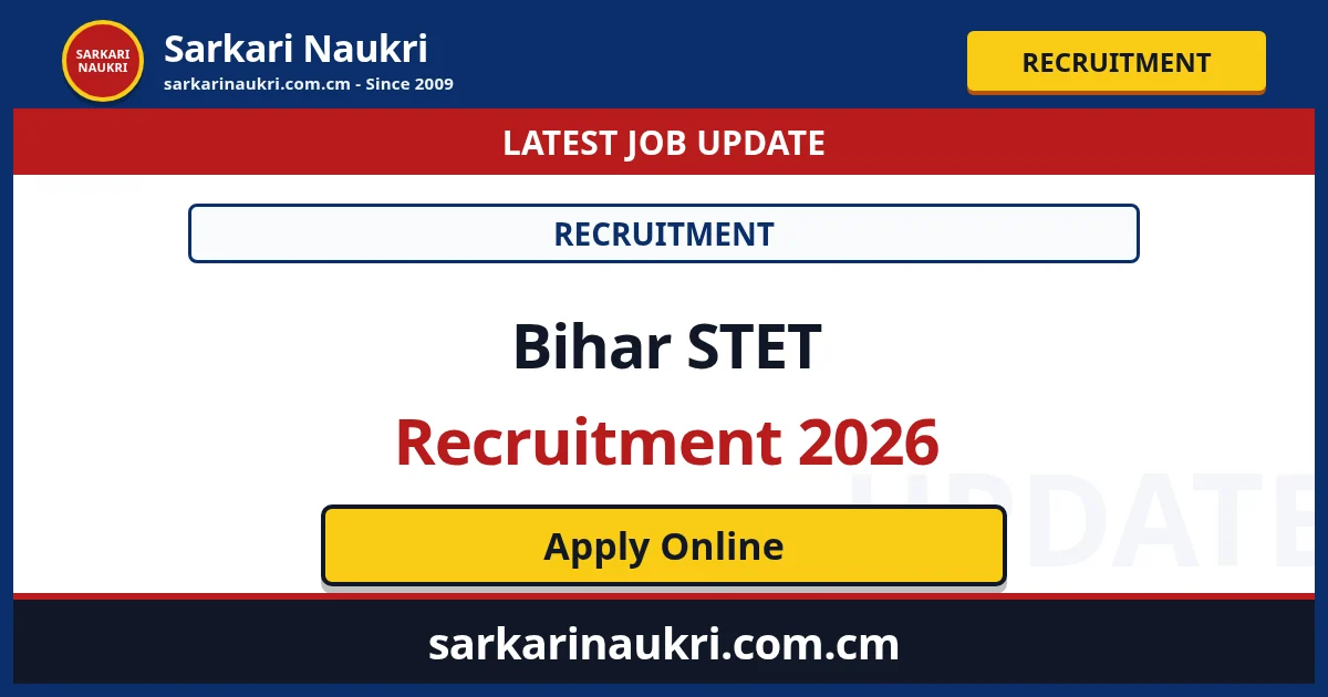 Bihar STET Recruitment 2026 - Sarkari Naukri