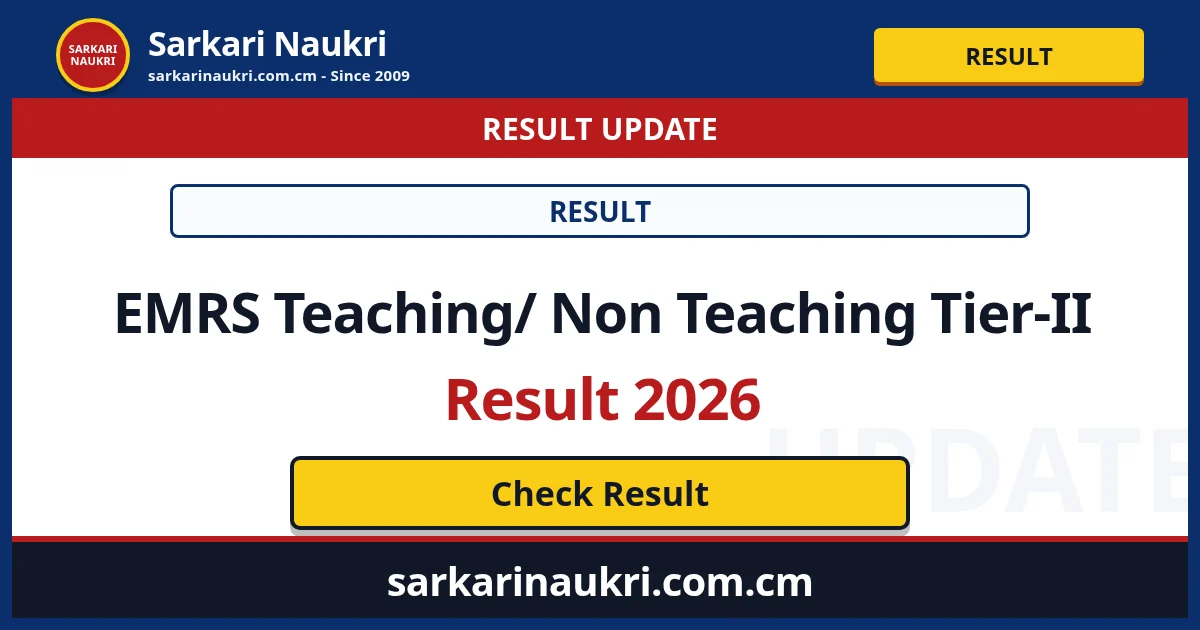 EMRS Teaching/ Non Teaching Tier-II Result 2026 - Sarkari Naukri
