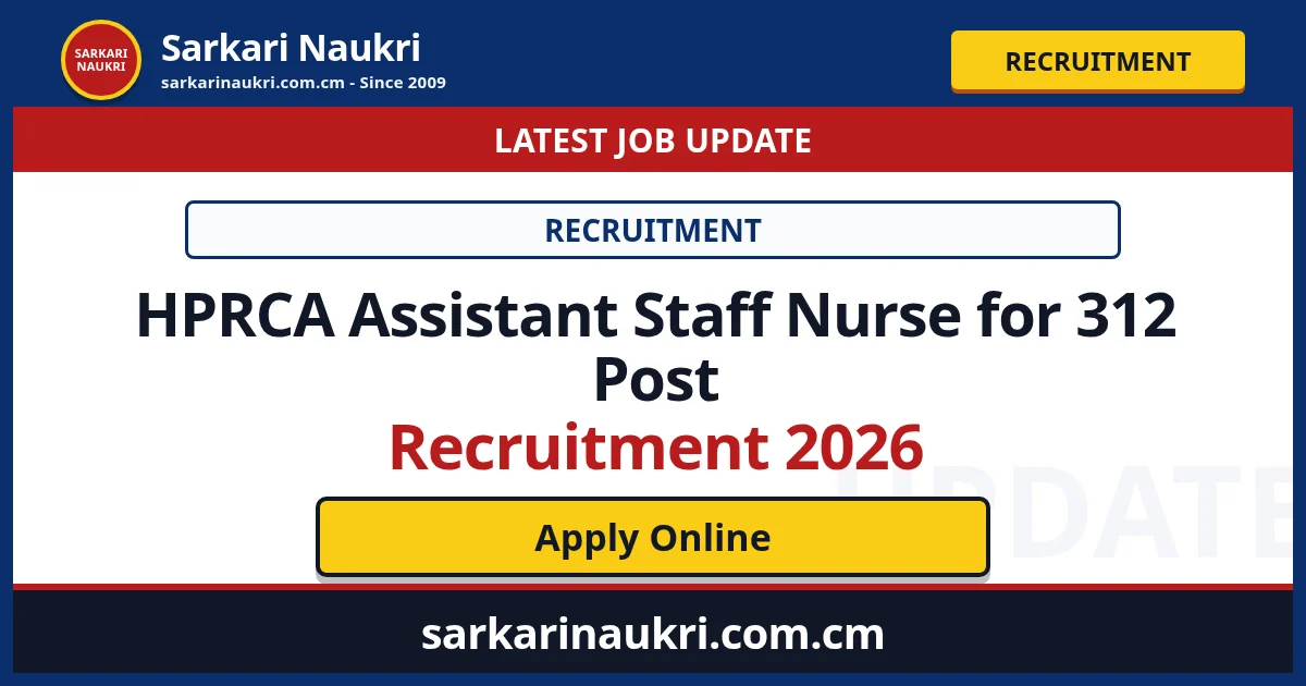 HPRCA Assistant Staff Nurse for 312 Post Recruitment 2026 - Sarkari Naukri