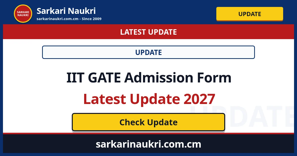 IIT GATE Admission Form Latest Update 2027 - Sarkari Naukri