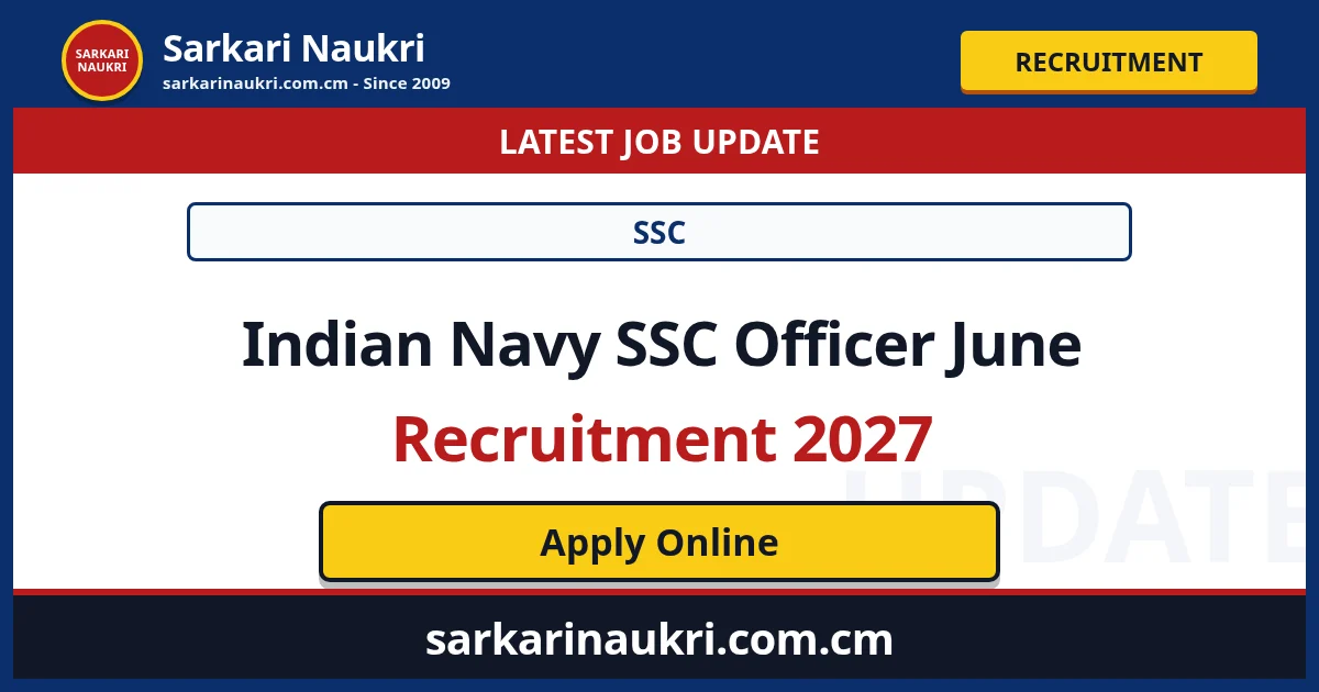 Indian Navy SSC Officer June Recruitment 2027 - Sarkari Naukri