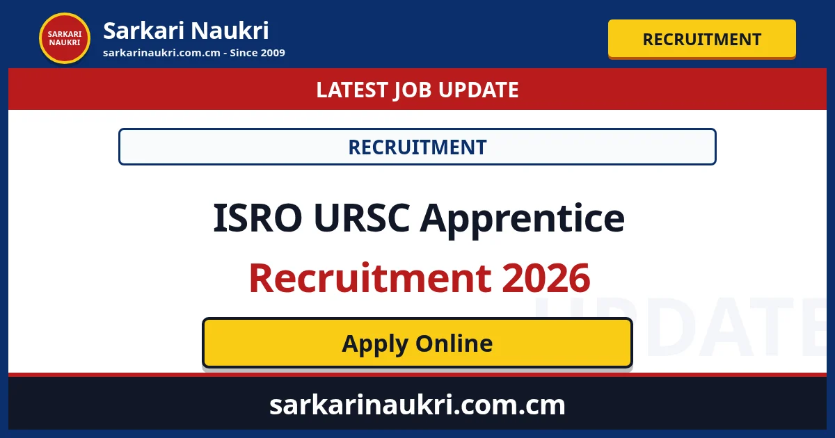 ISRO URSC Apprentice Recruitment 2026 - Sarkari Naukri