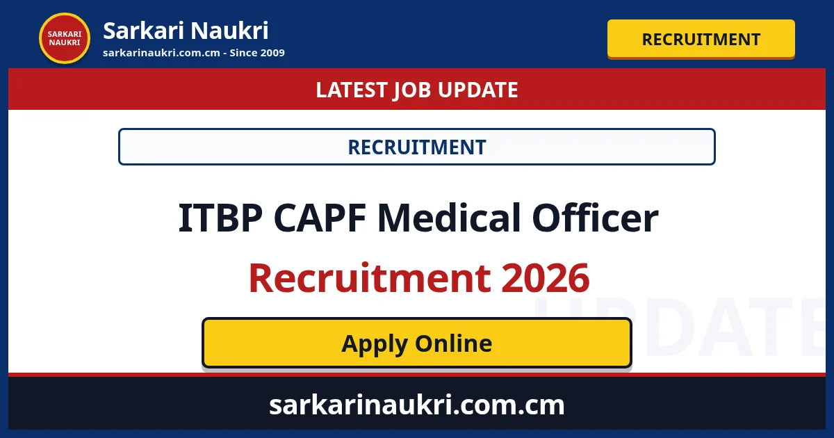 ITBP CAPF Medical Officer Recruitment 2026 - Sarkari Naukri