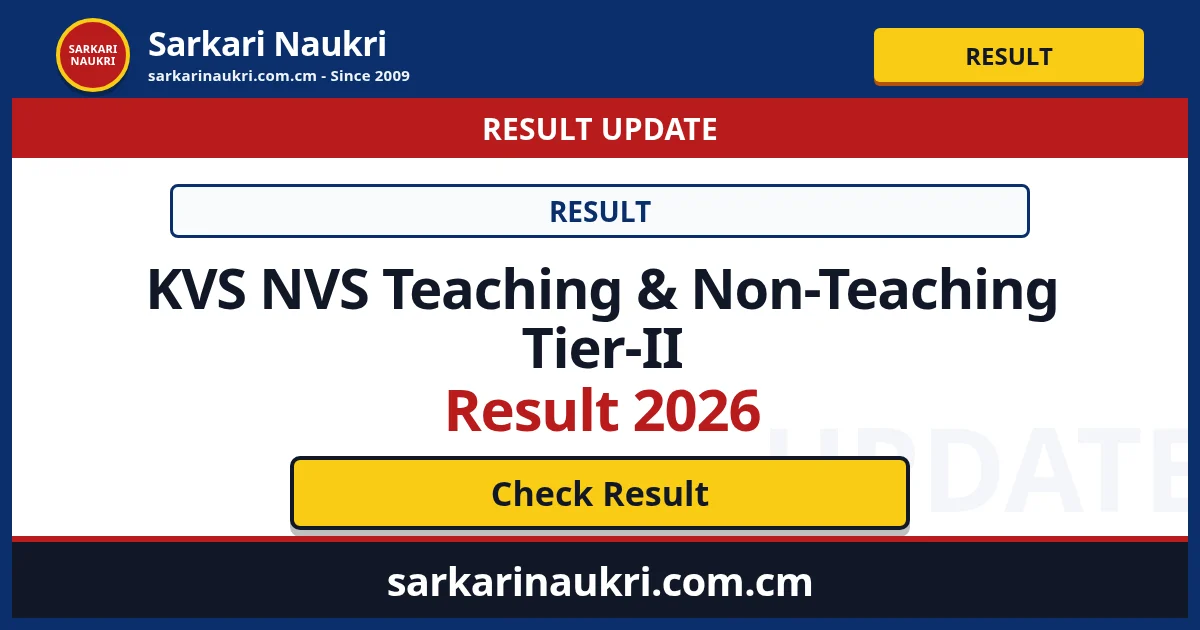 KVS NVS Teaching & Non-Teaching Tier-II Result 2026 - Sarkari Naukri