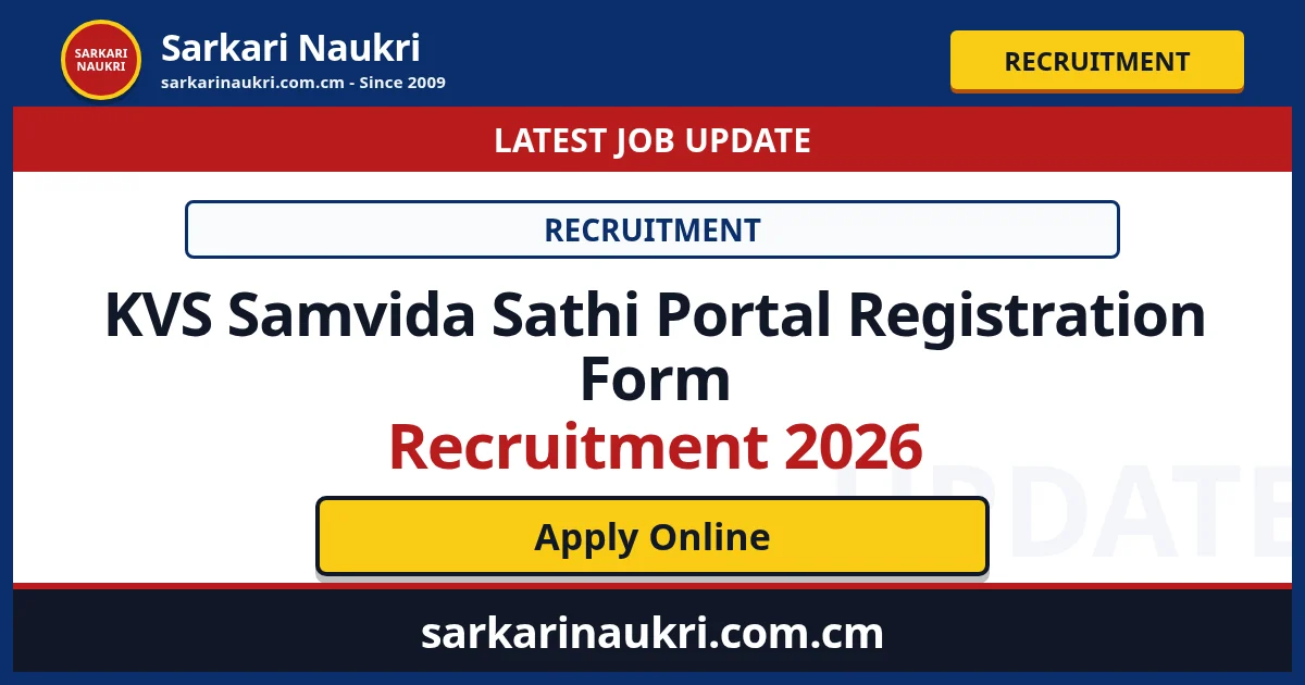 KVS Samvida Sathi Portal Registration Form Recruitment 2026 - Sarkari Naukri