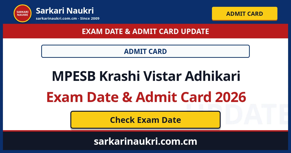MPESB Krashi Vistar Adhikari Exam Date & Admit Card 2026 - Sarkari Naukri