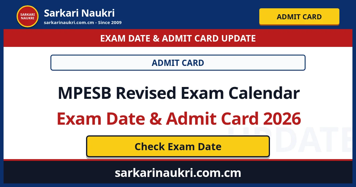 MPESB Revised Exam Calendar Exam Date & Admit Card 2026 - Sarkari Naukri