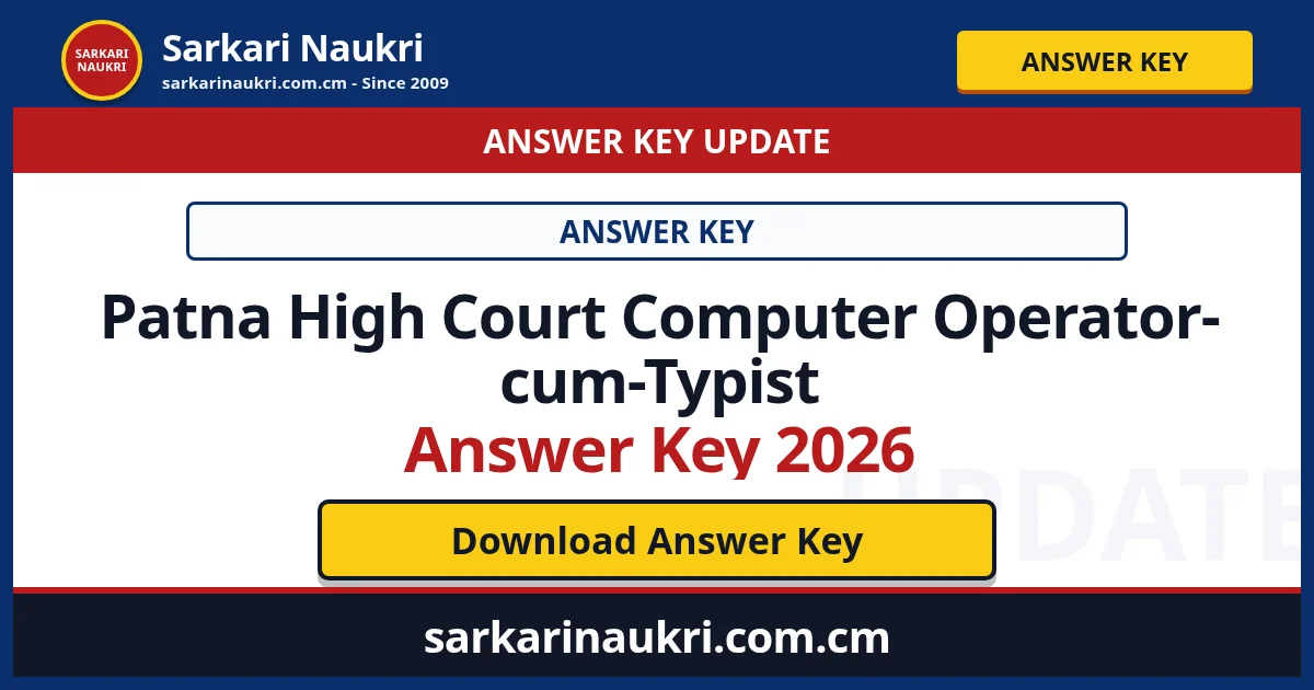 Patna High Court Computer Operator-cum-Typist Answer Key 2026 - Sarkari Naukri