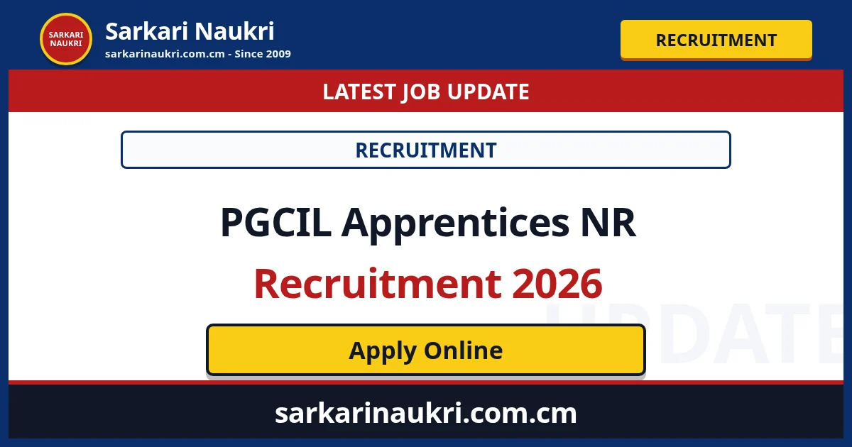 PGCIL Apprentices NR Recruitment 2026 - Sarkari Naukri
