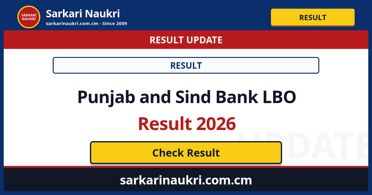 Punjab and Sind Bank LBO Result 2026 - Sarkari Naukri