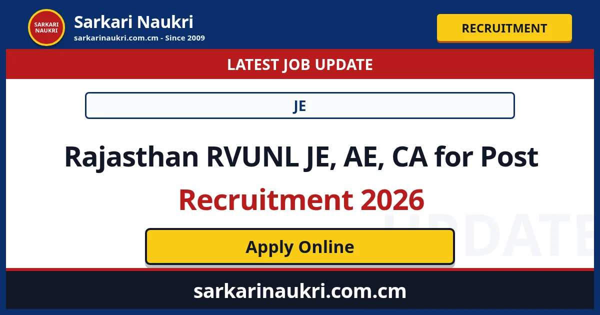 Rajasthan RVUNL JE, AE, CA for Post Recruitment 2026 - Sarkari Naukri