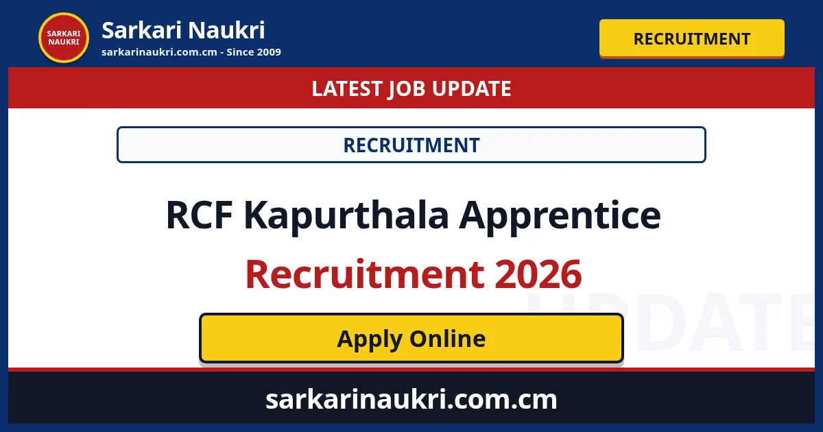 RCF Kapurthala Apprentice Recruitment 2026 - Sarkari Naukri