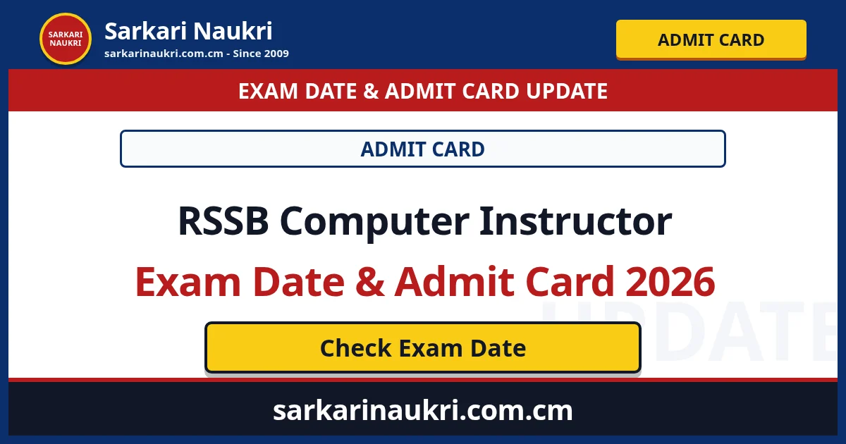 RSSB Computer Instructor Exam Date & Admit Card 2026 - Sarkari Naukri