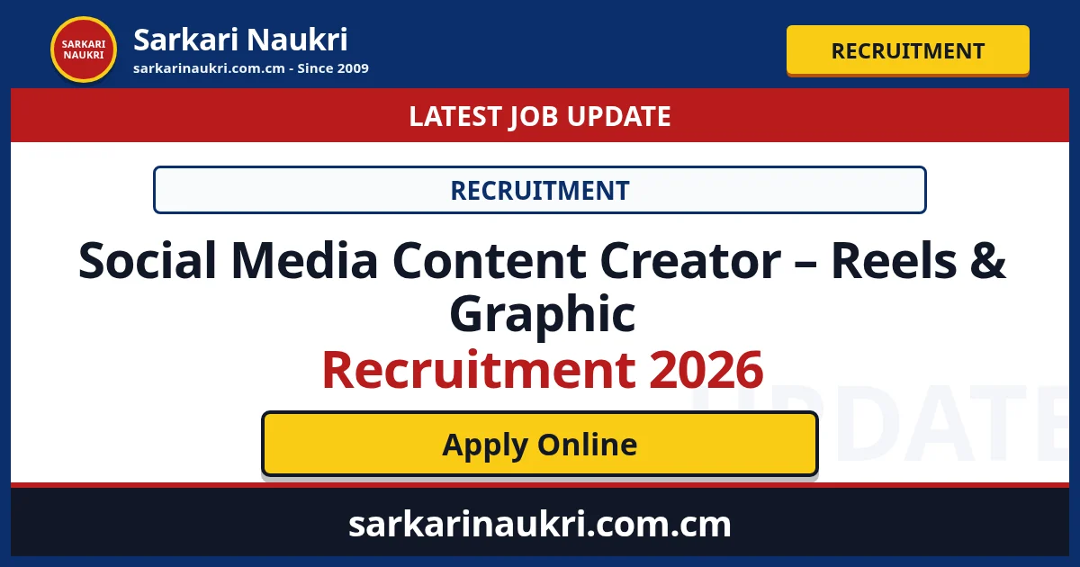 Social Media Content Creator – Reels & Graphic Recruitment 2026 - Sarkari Naukri