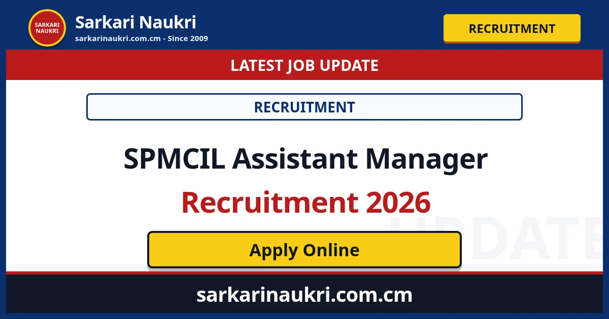 SPMCIL Assistant Manager Recruitment 2026 - Sarkari Naukri