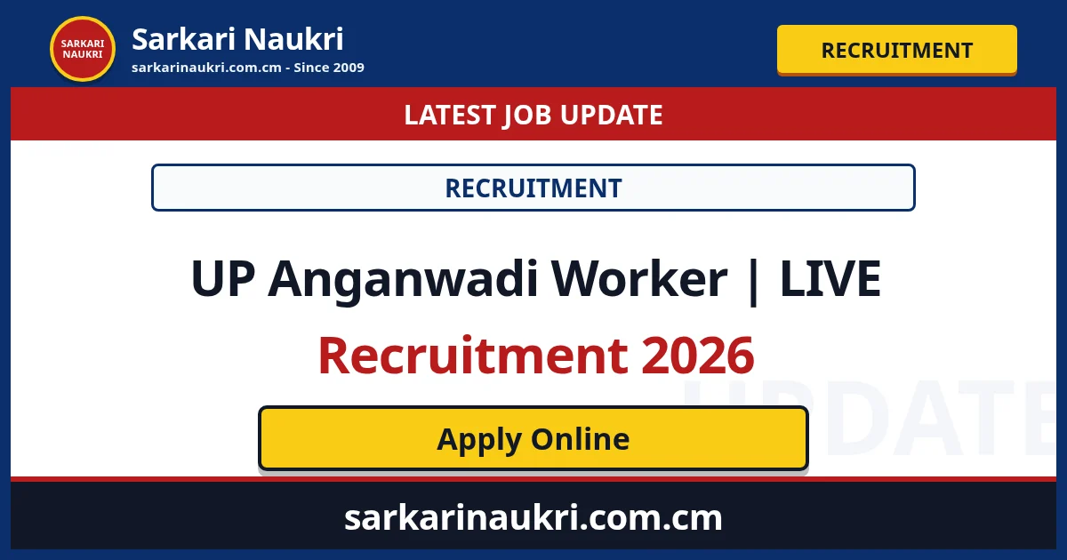 UP Anganwadi Worker | LIVE Recruitment 2026 - Sarkari Naukri