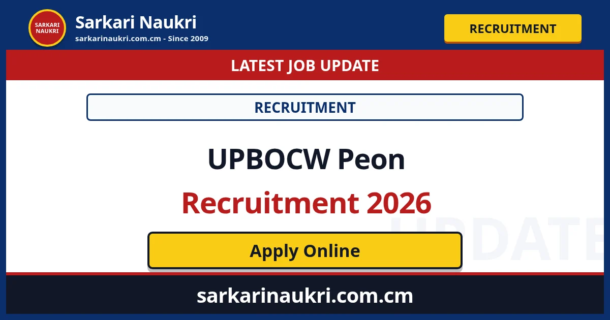 UPBOCW Peon Recruitment 2026 - Sarkari Naukri