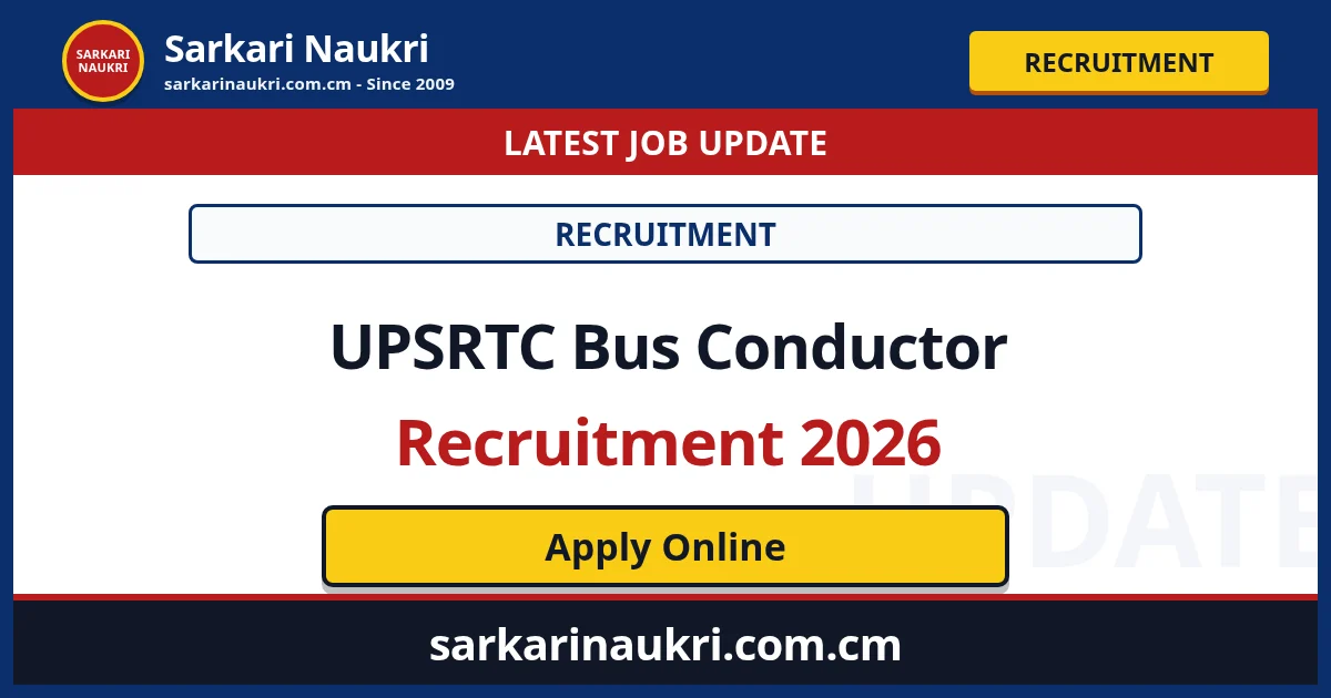 UPSRTC Bus Conductor Recruitment 2026 - Sarkari Naukri