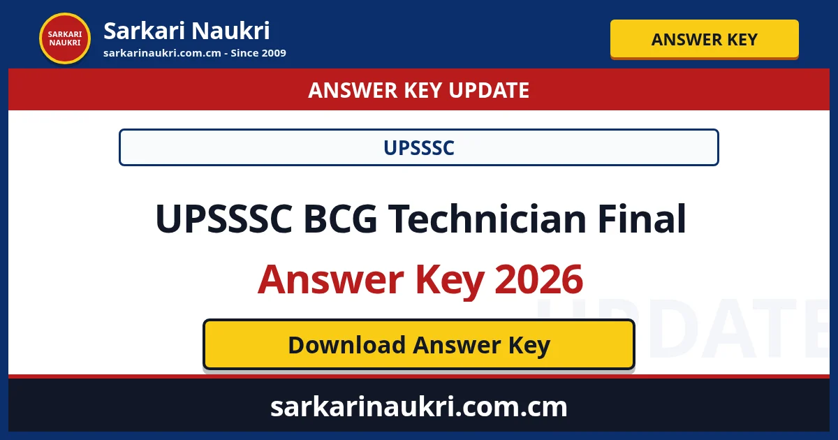 UPSSSC BCG Technician Final Answer Key 2026 - Sarkari Naukri