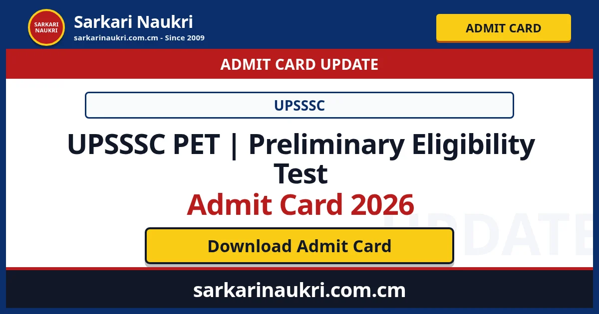 UPSSSC PET | Preliminary Eligibility Test Admit Card 2026 - Sarkari Naukri