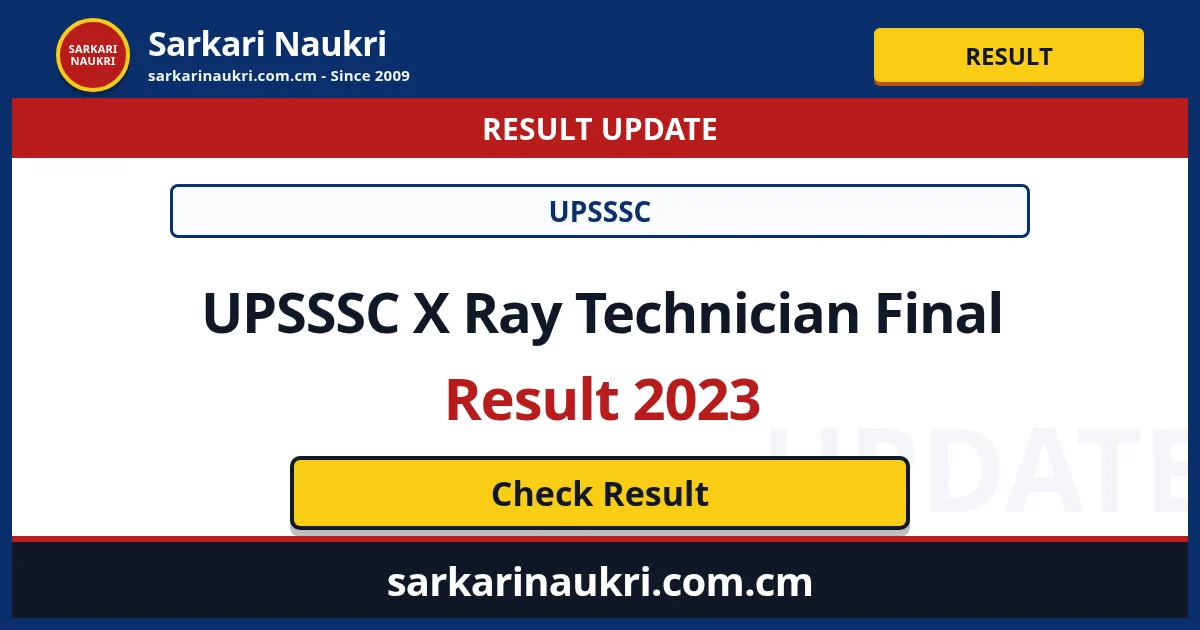 UPSSSC X Ray Technician Final Result 2023 - Sarkari Naukri