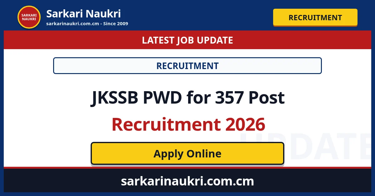 JKSSB PWD for 357 Post Recruitment 2026 - Sarkari Naukri